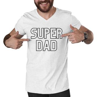 Mens Super Dad Proud Dad Fathers Day Gift Men V-Neck Tshirt - Seseable