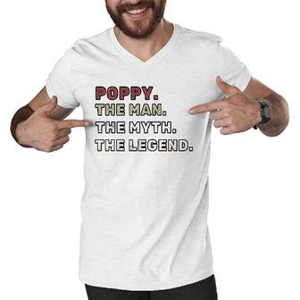 Poppy The Man The Myth The Legend Fathers Day Gift Essential Men V-Neck Tshirt - Seseable