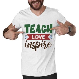 Teacher Teach Love Inspire Graphic Great Men V-Neck Tshirt - Seseable