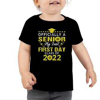 Class Of 2022 Senior My Last First-Day Graduation Sunflower Toddler Tshirt - Seseable