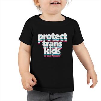Protect Trans Kids Transgender Lives Matter Lgbt Pride Month Toddler Tshirt - Seseable
