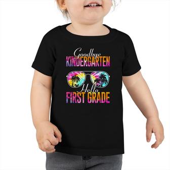 Tie Dye Goodbye Kindergarten Hello First Grade Teacher Kids Toddler Tshirt - Seseable
