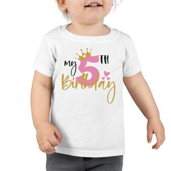 5Th My Birthday Yellow Crown And Pink Heart Toddler Tshirt - Seseable