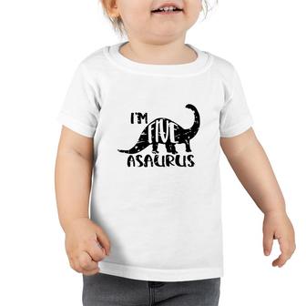 Im Five Asaurus Distressed 5Th Birthday Black Toddler Tshirt - Seseable