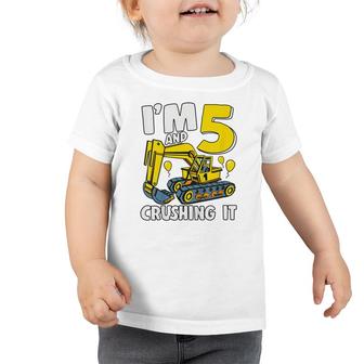 Kids Im 5 And Crushing It 5 Years Boys 5Th Birthday Excavator Toddler Tshirt - Seseable