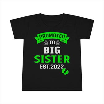 Im Going To Be A Big Sister 2022 Promoted To Big Sis 2022 Infant Tshirt - Seseable