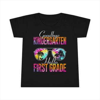 Tie Dye Goodbye Kindergarten Hello First Grade Teacher Kids Infant Tshirt - Seseable