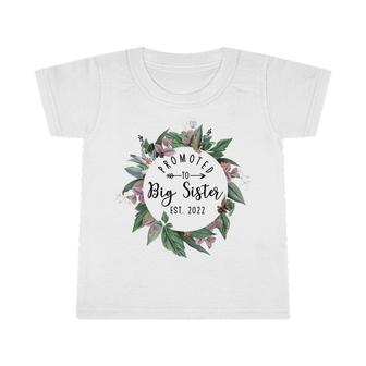 Promoted To Big Sister Est 2022 First Time Sister Infant Tshirt - Seseable