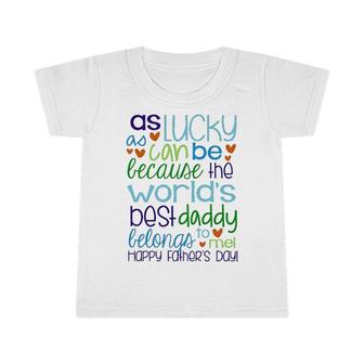 Worlds Best Daddy Happy Fathers Day Infant Tshirt - Seseable