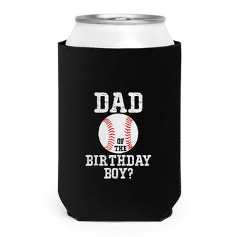 Dad Of The Birthday Boy Sport Is Playing Tennis Ball Can Cooler - Seseable
