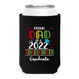 Funny Proud Dad Of A Class Of 2022 Kindergarten Graduate Can Cooler - Seseable