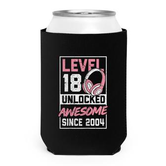Level 18 Unlocked Awesome 2004 18Th Birthday Girl Video Game Can Cooler - Seseable