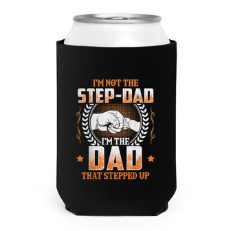 Mens Im Not The Step-Dad Im The Dad That Stepped Up Father Can Cooler - Seseable