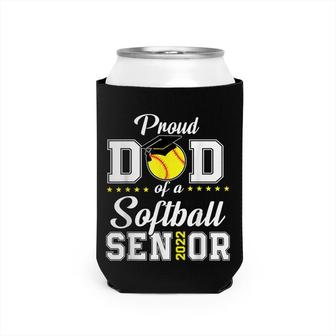 Mens Proud Dad Of A Softball Senior 2022 Funny Class Of 2022 Can Cooler - Seseable