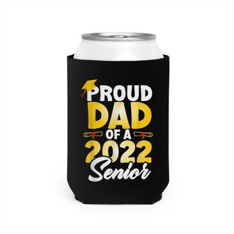Proud Dad Of A 2022 Senior Class Of 2022 School Graduation Can Cooler - Seseable