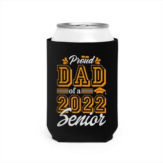 Proud Dad Of A Class Of 2022 Graduate Senior 2022 Daddy Can Cooler - Seseable
