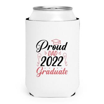 Proud Dad Class Of 2022 Graduate Trendy Fathers Day Can Cooler - Seseable