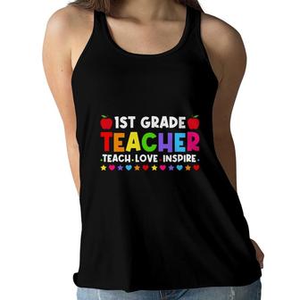 1St Grade Teacher Teach Love Inspire First Grade Teacher Back To School Women Flowy Tank - Seseable