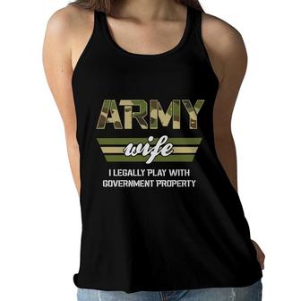 Army Wife I Legally Play With Government Property Veteran 2022 Women Flowy Tank - Seseable