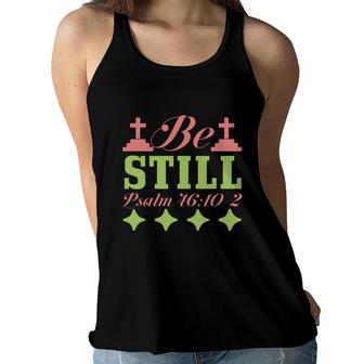 Be Still Bible Verse Black Graphic Green Color Christian Women Flowy Tank - Seseable