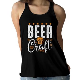 Beer Crafts Funny Beer Lovers Gifts Awesome Women Flowy Tank - Seseable