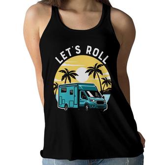 Camping Vacation Gift Lets Roll Chill Time New Women Flowy Tank - Seseable