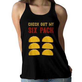 Check Out My Six Pack Funny Taco Abs Women Flowy Tank - Seseable