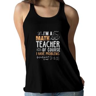 Cool Math Formula Im A Math Teacher Funny Gifts Women Flowy Tank - Seseable