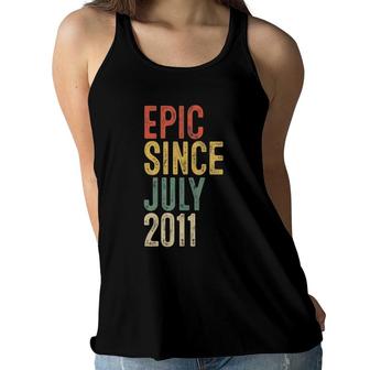 Epic Since July 2011 Kids 11Th Birthday 11 Years Old Women Flowy Tank - Seseable