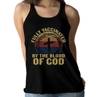 Fully Vaccinated By The Blood Of God Bible Verse Christian Women Flowy Tank - Seseable