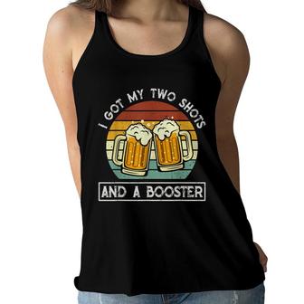 Funny Vintage I Got My Two Shots And A Booster Beer Lovers Women Flowy Tank - Seseable