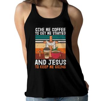 Give Me Coffee To Get Me Started Bible Verse Graphic Christian Women Flowy Tank - Seseable