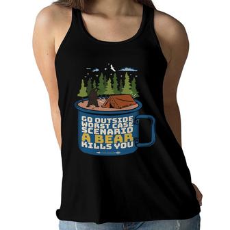 Go Outside Worst Case A Bear Kill You Funny Camping Design New Women Flowy Tank - Seseable