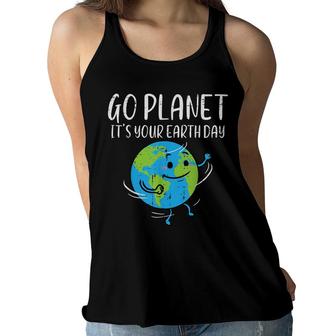 Go Planet Its Your Earth Day Environmentalist Men Women Kids Women Flowy Tank - Seseable