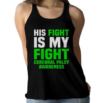 His Fight Is My Fight Cerebral Palsy Awareness Women Flowy Tank - Seseable