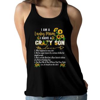 I Am A Lucky Mom I Have A Crazy Son Mothers Day Women Flowy Tank - Seseable