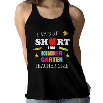 I Am Not Short I Am Kinder Garten Teacher Size Women Flowy Tank - Seseable