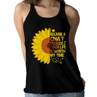 I Became A Cna Because Your Life Is Worth New Nurse 2022 Sunflower Women Flowy Tank - Seseable