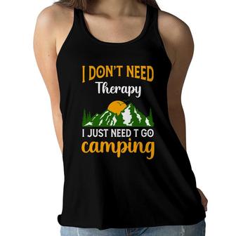 I Dont Need Therapy I Just Need Explore Travel Lover Women Flowy Tank - Seseable