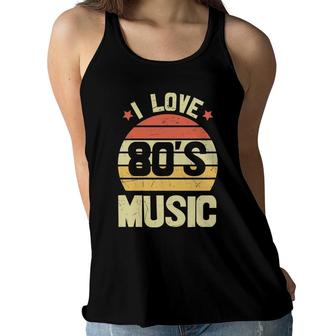 I Love 80S Music Vintage Retro 80S 90S Style Lovers Women Flowy Tank - Seseable