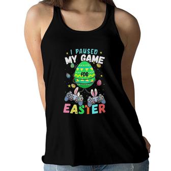 I Paused My Game For Easter Boy Gamer Video Controller Egg Women Flowy Tank | Mazezy