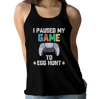 I Paused My Game To Egg Hunt Easter Funny Gamer Boys Kids Women Flowy Tank | Mazezy