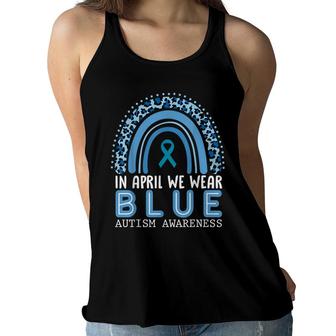 In April We Wear Blue Autism Awareness Rainbow Women Flowy Tank - Seseable