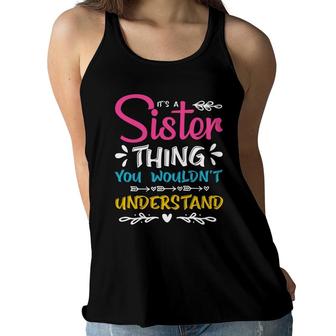 It Is A Sister Thing You Wouldnt Understand Family Reunion Women Flowy Tank - Seseable