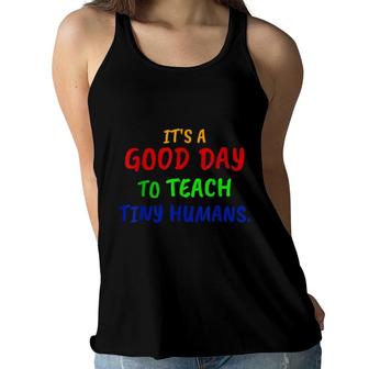 Its A Good Day To Teach Tiny Humans Women Flowy Tank - Seseable