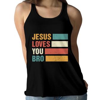 Jesus Loves You Bro Bible Verse Vintage Graphic Christian Women Flowy Tank - Seseable