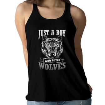 Just A Boy Who Loves Wolves Wolf Stuff Wolf Women Flowy Tank | Mazezy
