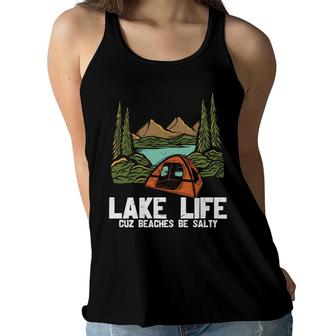 Lake Life Cuz Beaches Be Salty Camping Better New Women Flowy Tank - Seseable