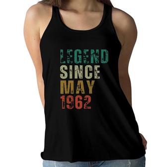 Legend Since May 1962 Awesome Vintage Birthday New Trend 2022 Women Flowy Tank - Seseable