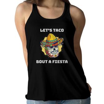 Lets Taco Bout A Fiesta Decoration Gift For Human Women Flowy Tank - Seseable